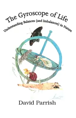 Gyroskop života: Pochopenie rovnováhy (a nerovnováhy) v prírode - The Gyroscope of Life: Understanding Balances (and Imbalances) in Nature