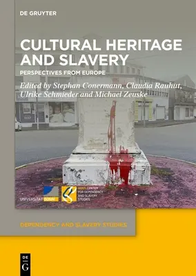 Kultúrne dedičstvo a otroctvo: Perspektívy z Európy - Cultural Heritage and Slavery: Perspectives from Europe