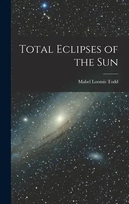 Úplné zatmenia Slnka - Total Eclipses of the Sun
