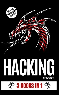 Hacking: 3 knihy v 1 - Hacking: 3 Books in 1