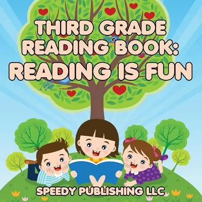 Čítanka pre tretí ročník: Čítanie je zábava - Third Grade Reading Book: Reading is Fun