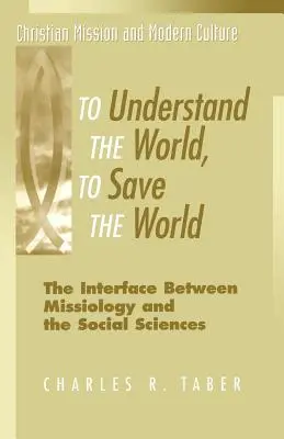 Pochopiť svet, zachrániť svet - To Understand the World, to Save the World
