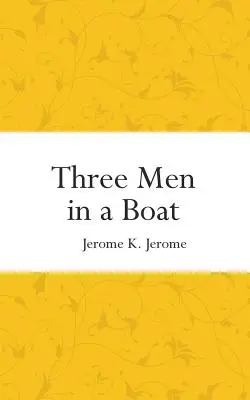 Traja muži v člne - Three Men in a Boat