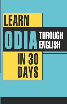 Učte sa oriya prostredníctvom angličtiny za 30 dní - Learn Oriya Through English In 30 Days