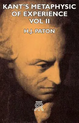 Kantova metafyzika skúsenosti - II. diel - Kant's Metaphysic of Experience - Vol II