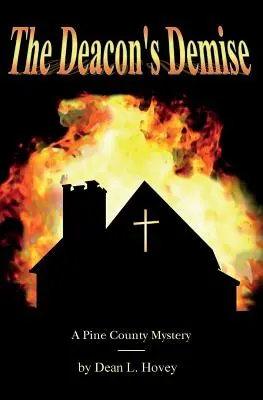 Diakonova smrť: Záhada okresu Pine - The Deacon's Demise: A Pine County Mystery