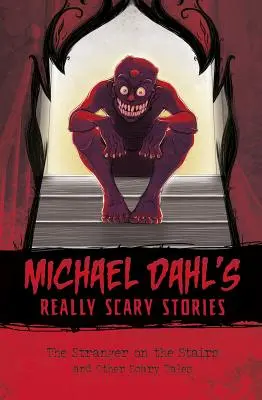 Cudzinec na schodoch: A iné strašidelné príbehy - The Stranger on the Stairs: And Other Scary Tales