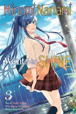 Minami Nanami chce žiariť, zv. 3 - Minami Nanami Wants to Shine, Vol. 3