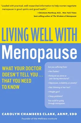 Dobrý život s menopauzou: Čo vám lekár nepovie... a vy to musíte vedieť - Living Well with Menopause: What Your Doctor Doesn't Tell You...That You Need to Know