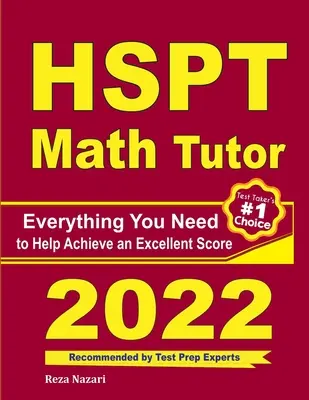 HSPT Math Tutor: Všetko, čo potrebujete na dosiahnutie výborného výsledku - HSPT Math Tutor: Everything You Need to Help Achieve an Excellent Score