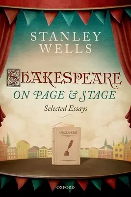 Shakespeare on Page and Stage: Vybrané eseje - Shakespeare on Page and Stage: Selected Essays