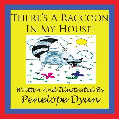 V mojom dome je mýval! - There's a Raccoon In My House!