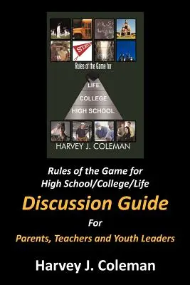 Pravidlá hry pre strednú školu/vysokú školu/život: Príručka na diskusiu - Rules of the Game for High School/College/Life: Discussion Guide