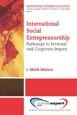 Medzinárodné sociálne podnikanie: Cesty k osobnému a podnikovému vplyvu - International Social Entrepreneurship: Pathways to Personal and Corporate Impact