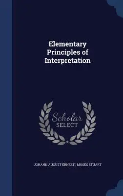 Elementárne princípy výkladu - Elementary Principles of Interpretation