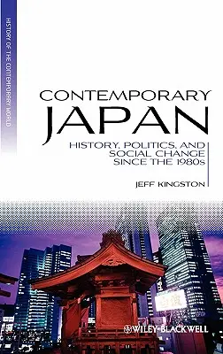 Súčasné Japonsko: História, politika a spoločenské zmeny od 80. rokov 20. storočia - Contemporary Japan: History, Politics, and Social Change Since the 1980s