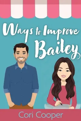 Spôsoby, ako zlepšiť Bailey - Ways to Improve Bailey