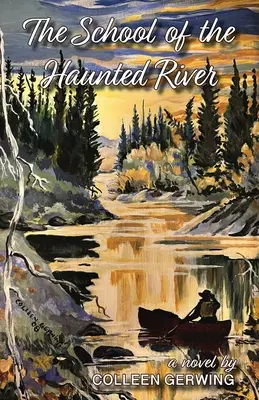 Škola strašidelnej rieky - The School of the Haunted River
