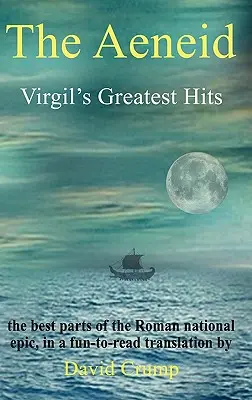 Aeneida: Vergíliove najväčšie hity - The Aeneid: Virgil's Greatest Hits
