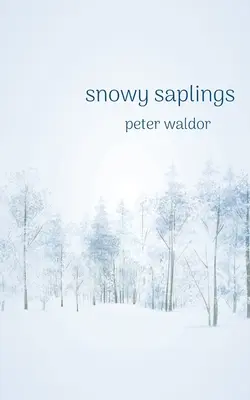 Zasnežené sadenice - Snowy Saplings