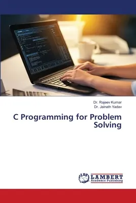 Programovanie v jazyku C na riešenie problémov - C Programming for Problem Solving