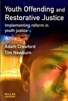 Trestná činnosť mládeže a restoratívna justícia - Youth Offending and Restorative Justice
