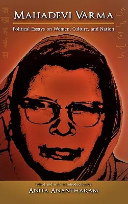 Mahadevi Varma: Politické eseje o ženách, kultúre a národe - Mahadevi Varma: Political Essays on Women, Culture, and Nation