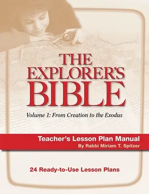 Biblia pre objaviteľov 1 Príručka s plánom vyučovania - Explorer's Bible 1 Lesson Plan Manual