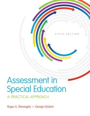 Hodnotenie v špeciálnom vzdelávaní: A Practical Approach, Enhanced Pearson Etext with Loose-Leaf Version -- Access Card Package - Assessment in Special Education: A Practical Approach, Enhanced Pearson Etext with Loose-Leaf Version -- Access Card Package