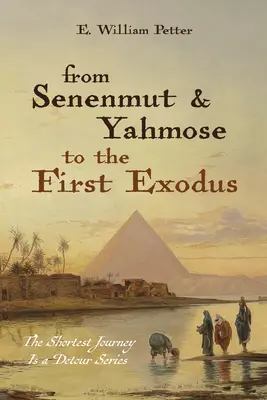 Od Senenmuta a Jahmose k prvému exodu - From Senenmut and Yahmose to the First Exodus