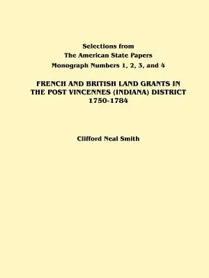 Francúzske a britské pozemkové dotácie v okrese Post Vincennes (Indiana), 1750-1784 - French and British Land Grants in the Post Vincennes (Indiana) District, 1750-1784