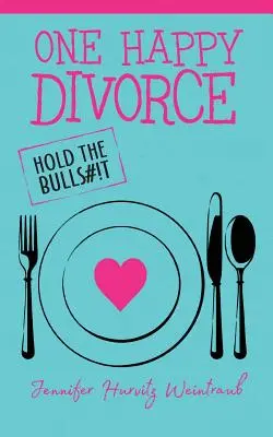 Jeden šťastný rozvod: Podržte tie kecy - One Happy Divorce: Hold the Bulls#!t