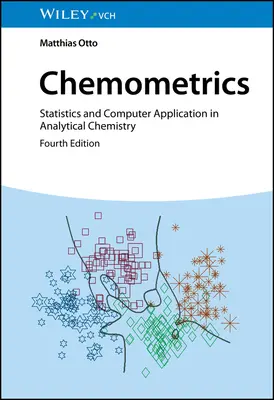 Chemometria: Štatistika a počítačové aplikácie v analytickej chémii - Chemometrics: Statistics and Computer Application in Analytical Chemistry