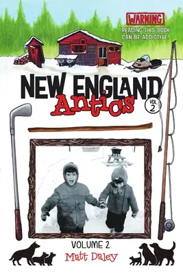 Nové anglické antikvariáty 2. diel: Upozornenie Čítanie tejto knihy môže byť návykové! - New England Antics Volume 2: Warning Reading This Book Can Be Addictive!