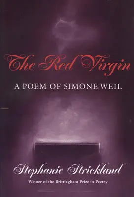 Červená panna: Báseň Simone Weilovej, zväzok 1993 - Red Virgin: A Poem of Simone Weil Volume 1993
