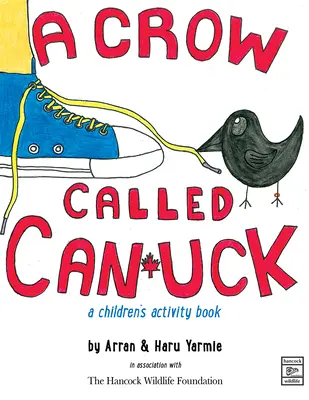 Vrana menom Canuck: kniha aktivít pre deti - A Crow Called Canuck: a children's activity book