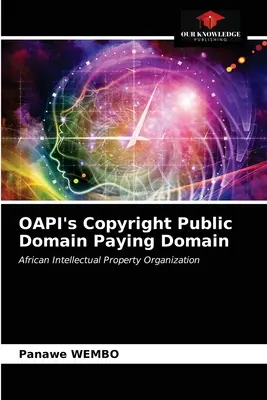 Autorské práva OAPI Verejná doména Platiaca doména - OAPI's Copyright Public Domain Paying Domain