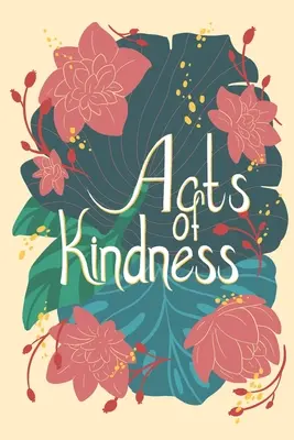 Skutky láskavosti - Acts of Kindness