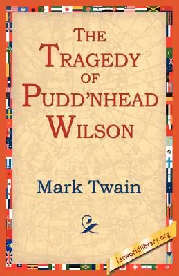 Tragédia Pudn'head Wilsona - The Tragedy of Pudn'head Wilson