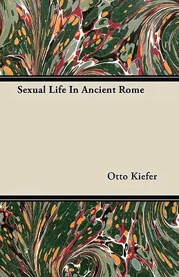 Sexuálny život v starovekom Ríme - Sexual Life In Ancient Rome