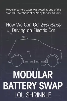 Modulárna výmena batérií: Ako môžeme dosiahnuť, aby každý jazdil na elektrickom aute - Modular Battery Swap: How We Can Get Everybody Driving an Electric Car