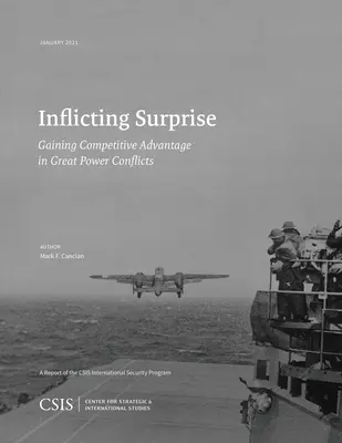 Spôsobenie prekvapenia: Získanie konkurenčnej výhody v konfliktoch veľmocí - Inflicting Surprise: Gaining Competitve Advantage in Great Power Conflicts