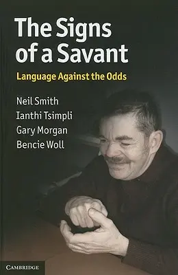Znaky divocha: Jazyk proti všetkému - The Signs of a Savant: Language Against the Odds