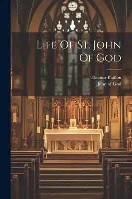 Život svätého Jána z Boha - Life Of St. John Of God