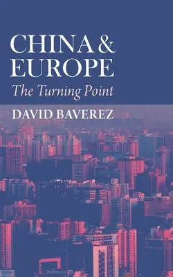 Čína a Európa: Zlomový bod - China & Europe: The Turning Point