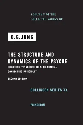 Súborné dielo C. G. Junga, zväzok 8: Štruktúra a dynamika psychiky - Collected Works of C. G. Jung, Volume 8: The Structure and Dynamics of the Psyche