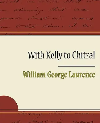 S Kelly do Chitralu - With Kelly to Chitral