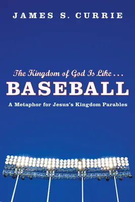 Božie kráľovstvo je ako ... Baseball - The Kingdom of God Is Like . . . Baseball