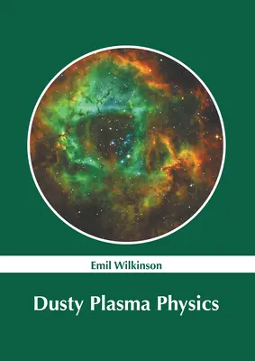 Fyzika prachovej plazmy - Dusty Plasma Physics