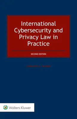 Medzinárodné právo kybernetickej bezpečnosti a súkromia v praxi - International Cybersecurity and Privacy Law in Practice